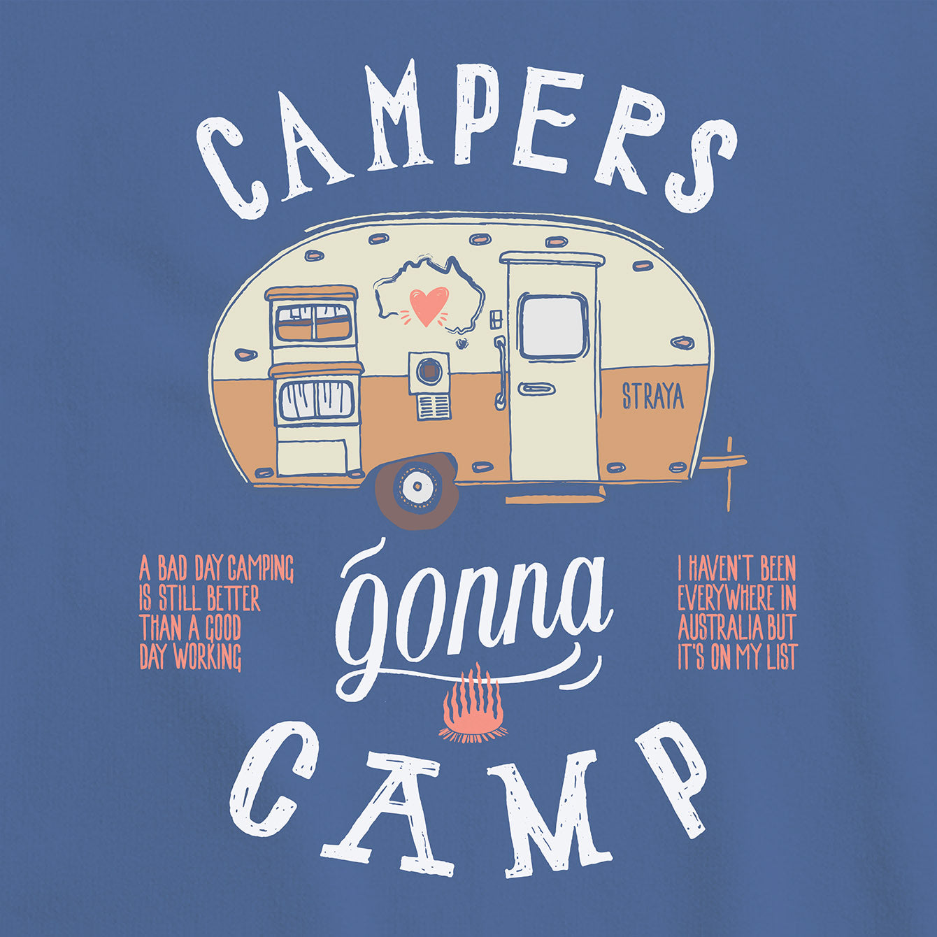 Campers Gonna Camp - Premium Crewneck T-shirt